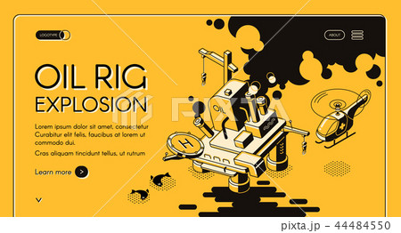 Oil rig explosion isometric vector web banner Oil rig explosion isometric vector web banner 44484550