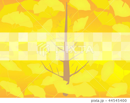 イチョウの木　落ち葉 　イラスト　 44545400