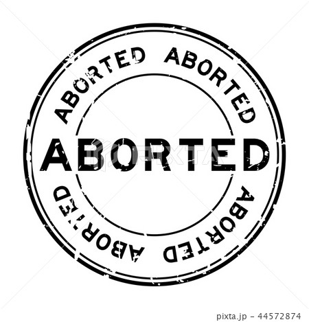 Grunge black aborted word round rubber seal stamp Grunge black aborted word round rubber seal stamp 44572874