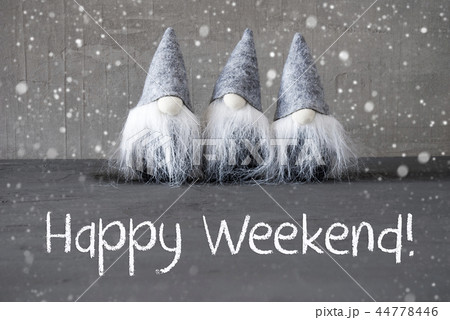 Three Gray Gnomes, Snowflakes, Happy Weekend 44778446