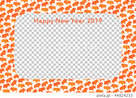 年賀2019イノシシフレーム 44824233