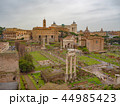 イタリア　フォロ・ロマーノ 44985423