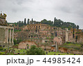 イタリア　フォロ・ロマーノ 44985424