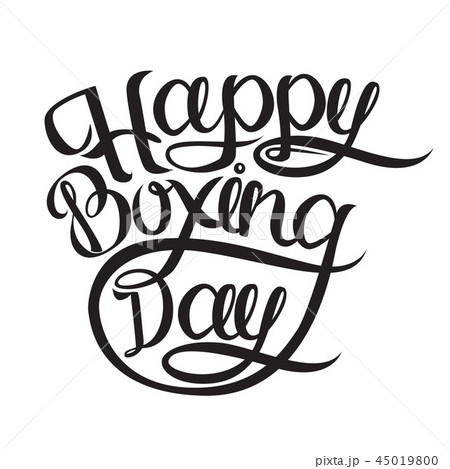 Happy Boxing Day postcard or Banner. Ink illustration. Modern brush calligraphy. Isolated on white Happy Boxing Day postcard or Banner. Ink illustration. Modern brush calligraphy. Isolated on white 45019800