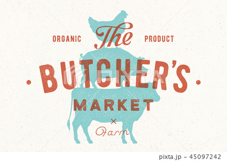 Poster for butcher market. Cow, pig, hen stand on each other Poster for butcher market. Cow, pig, hen stand on each other 45097242