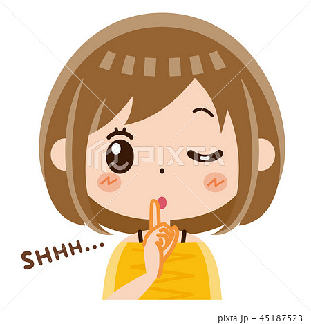 秘密 内緒 お静かに 秘密 内緒 お静かに 45187523