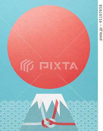 和-和風-和柄-背景-富士山-日の出-正月-水引 和-和風-和柄-背景-富士山-日の出-正月-水引 45197658