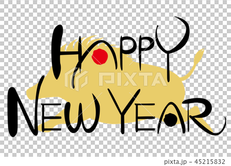 HAPPY NEW YEAR 書文字 猪シルエット HAPPY NEW YEAR 書文字 猪シルエット 45215832