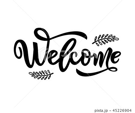 Welcome calligraphy lettering with decorative elements of branches. black color. isolated 45226904