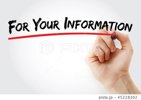 FYI - For Your Information 45228302