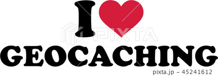 I love geocaching 45241612