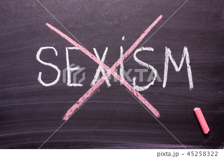 Stop sexism is written on a chalkboard 45258322