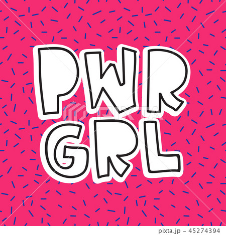 GRL PWR short quote. Girl Power cute hand drawing illustration GRL PWR short quote. Girl Power cute hand drawing illustration 45274394