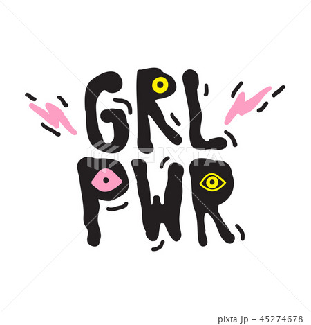 GRL PWR short quote. Girl Power cute illustration GRL PWR short quote. Girl Power cute illustration 45274678