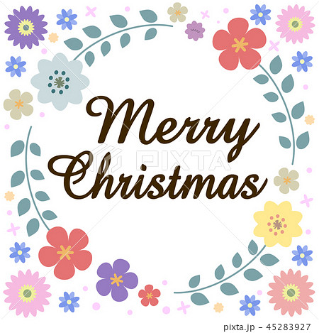 クリスマス 花のメッセージのイラスト素材 45283927 Pixta