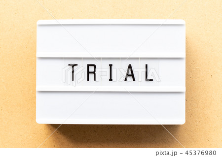 Light box with word trial on wood background Light box with word trial on wood background 45376980