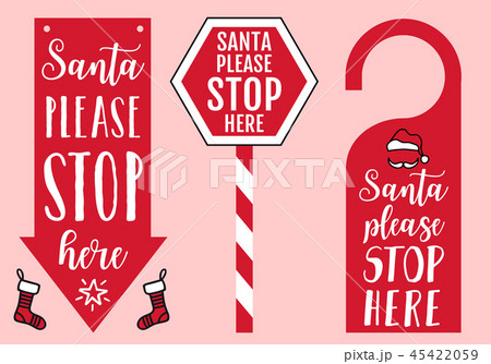 Santa please stop here, vector sign 45422059