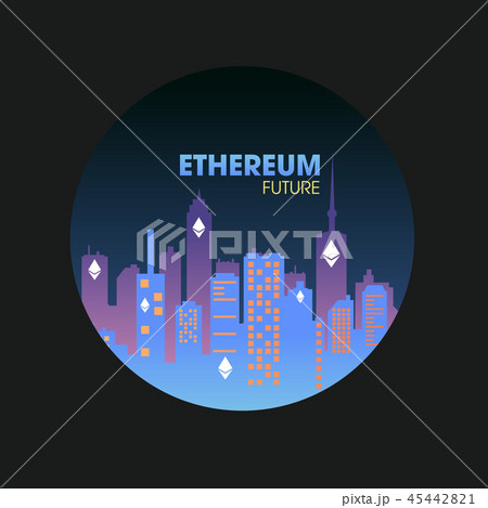 City concept, ethereum network, crypto currency 45442821