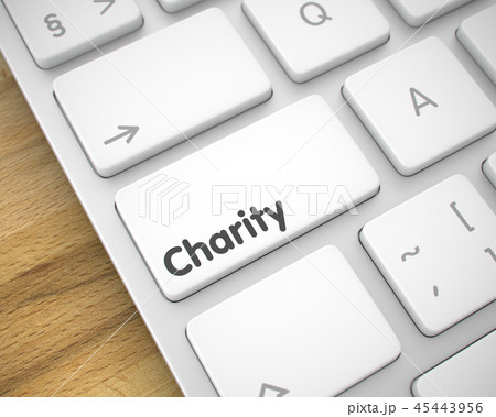 Charity - Message on White Keyboard Button. 3D. Charity - Message on White Keyboard Button. 3D. 45443956