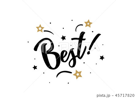 Best. Beautiful greeting card poster, calligraphy black text word golden star fireworks. Hand drawn 45717820