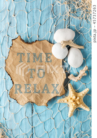 Text: Time to relax. Written on old paper Text: Time to relax. Written on old paper 45737263