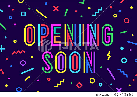 Openning Soon. Banner, speech bubble, poster and sticker concept 45748369