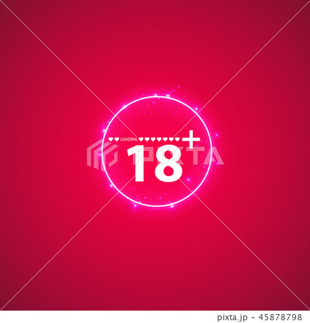 18 age warning stamp with progress loading bar with lighting 45878798