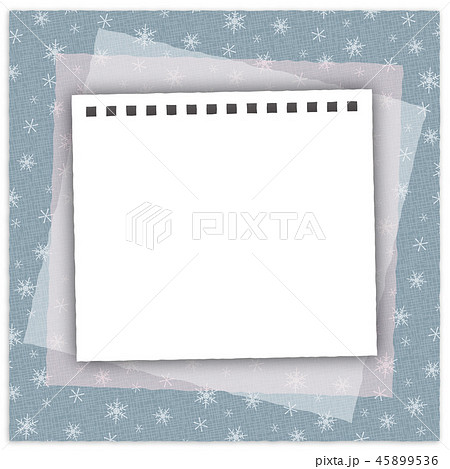 冬のフレーム メモ帳 雪 雪の結晶 45899536