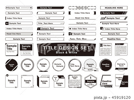 見出し タイトルデザインセット モノクロ2のイラスト素材 45919120 Pixta