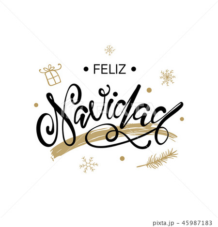 Spanish Merry Christmas Feliz Navidad. Spanish Merry Christmas Feliz Navidad. 45987183