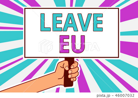 Conceptual hand writing showing Leave Eu. Business 46007032