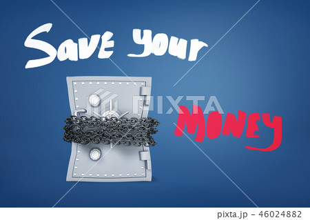 3d rendering of a big safe bound tight with chains and the title 'Save your money' on a blue 46024882