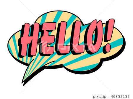 Hello speech bubble in retro style Hello speech bubble in retro style 46352152