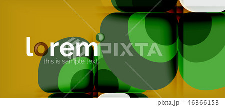 Abstract background - geometric multicolored round shapes composition. Trendy abstract layout Abstract background - geometric multicolored round shapes composition. Trendy abstract layout 46366153