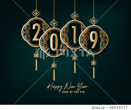 Happy New Year 2019. Chienese New Year Happy New Year 2019. Chienese New Year 46459577