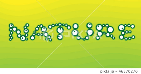 Inscription nature from round living cells on a green background. 46570270