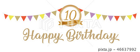 10歳　Happy Birthday 46637992