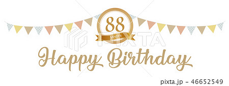 88歳 Happy Birthday 88歳 Happy Birthday 46652549