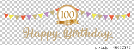 100歳 Happy Birthday 100歳 Happy Birthday 46652572