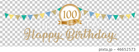 100歳　Happy Birthday 46652573