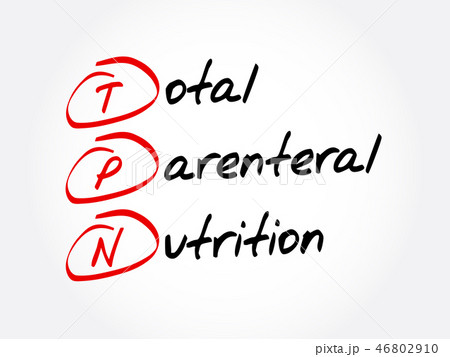 TPN - Total Parenteral Nutrition acronym 46802910