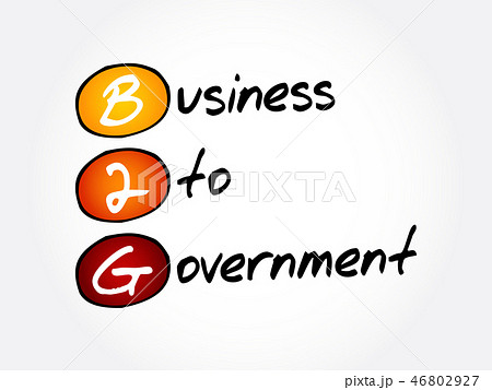 B2G  Business To Government acronym 46802927