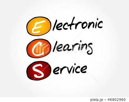 ECS - Electronic Clearing Service acronym 46802960