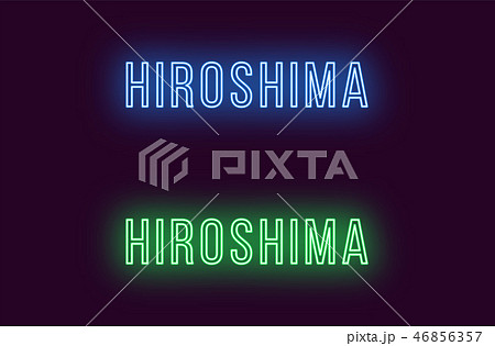 Neon name of Hiroshima city in Japan. Vector text Neon name of Hiroshima city in Japan. Vector text 46856357