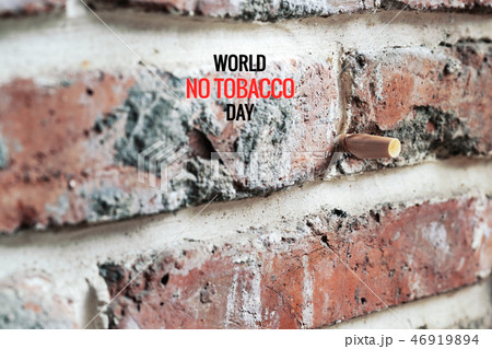 World No Tobacco Day. May 31st No Smoking Day World No Tobacco Day. May 31st No Smoking Day 46919894