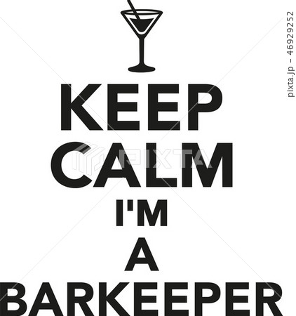 Keep calm I'm a barkeeper 46929252