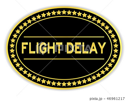 Black and gold color sticker in word flight delay Black and gold color sticker in word flight delay 46961217