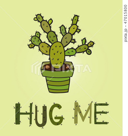 Cactus in pot with the inscription Hug me Cactus in pot with the inscription Hug me 47015800