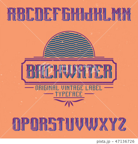 Vintage label font named Backwater. Vintage label font named Backwater. 47136726