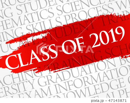 CLASS OF 2019 word cloud collage CLASS OF 2019 word cloud collage 47143871
